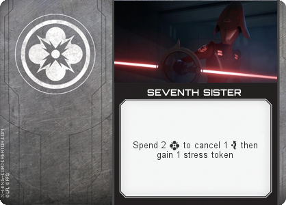 http://x-wing-cardcreator.com/img/published/SEVENTH SISTER _Seventh Sister_1.png